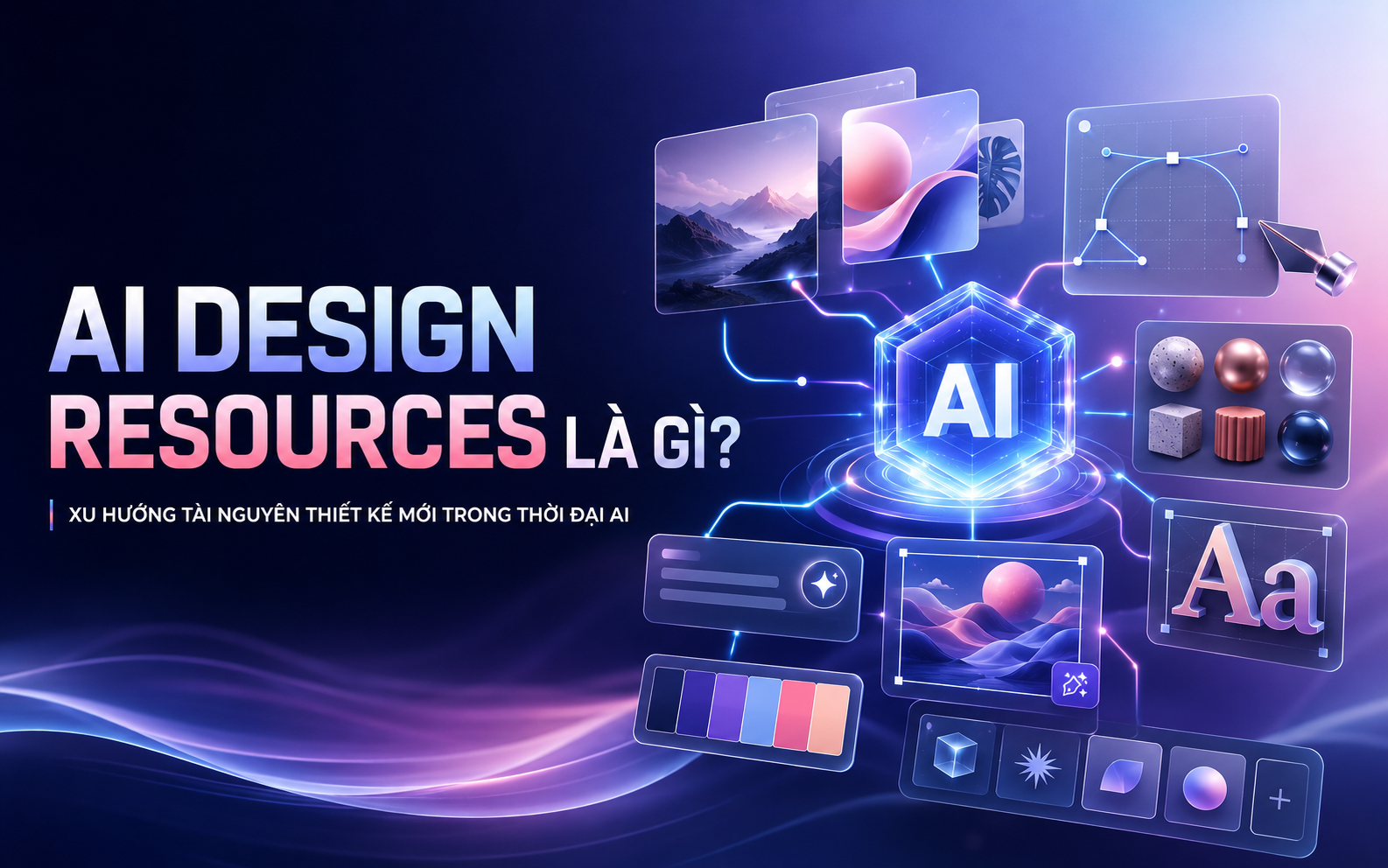 AI Design Resources là gì? Xu hướng tài nguyên thiết kế mới trong thời đại AI